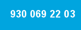 930 069 22 03 930 069 22 03